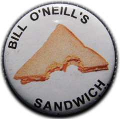The Bill O'Neill's Sandwich Badge